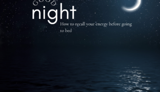 Recalling your energy before you go to bed.