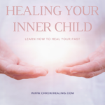 Embracing Your Inner Child: Healing the Wounds of the Past